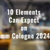 imm cologne 2025